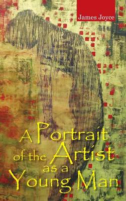 A Portrait of the Artist as a Young Man: ! -Simplified Chinese (Hardback)