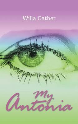 My Antonia (Hardback)