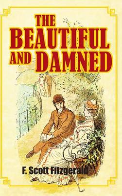 The Beautiful and Damned (Hardback)