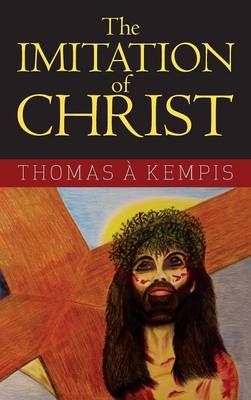 The Imitation of Christ (Hardback)