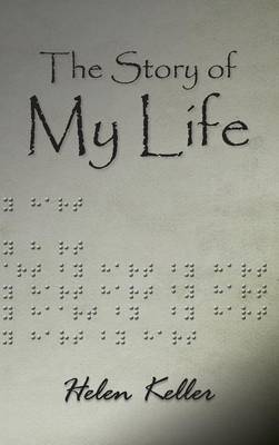 The Story of My Life (Hardback)