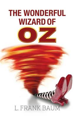 The Wonderful Wizard of Oz (Hardback)
