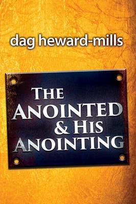 The Anointing and His Anointed (Paperback)