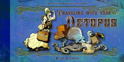 Traveling With Your Octopus (Hardback)
