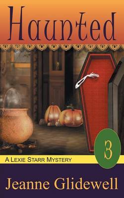 Haunted (a Lexie Starr Mystery, Book 3) (Paperback)