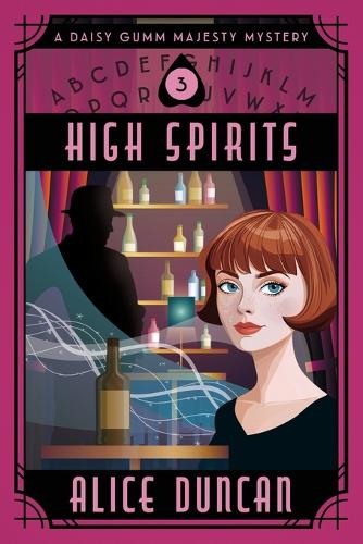 High Spirits (a Daisy Gumm Majesty Mystery, Book 3) (Paperback)