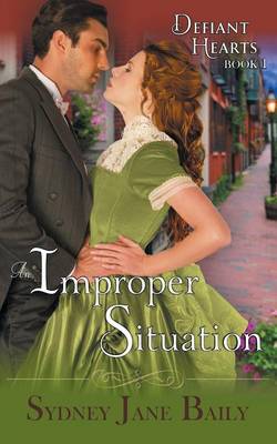 An Improper Situation (the Defiant Hearts Series, Book 1) (Paperback)