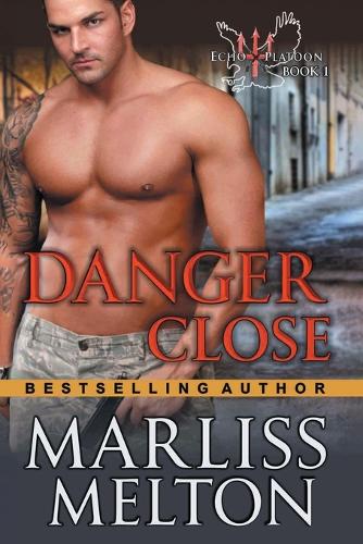 Danger Close (the Echo Platoon Series, Book 1) (Paperback)