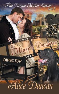 The Miner's Daughter (the Dream Maker Series, Book 3) (Paperback)