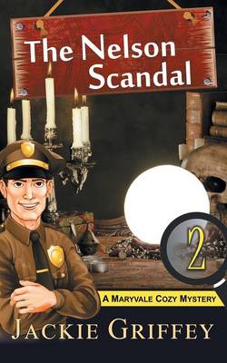 The Nelson Scandal (a Maryvale Cozy Mystery, Book 2) (Paperback)
