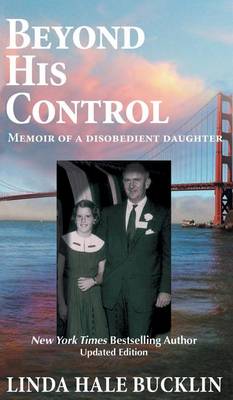 Beyond His Control - Memoir of a Disobedient Daughter (Hardback)