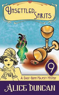 Unsettled Spirits (a Daisy Gumm Majesty Mystery, Book 9) (Paperback)