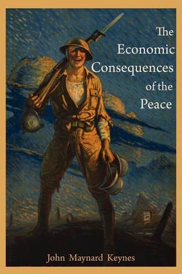 The Economic Consequences of the Peace (Paperback)