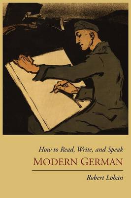 How to Read, Write, and Speak Modern German (Paperback)