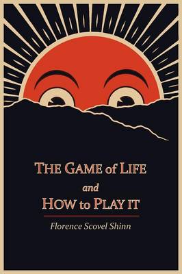 The Game of Life and How to Play It (Paperback)