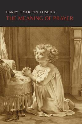 The Meaning of Prayer (Paperback)