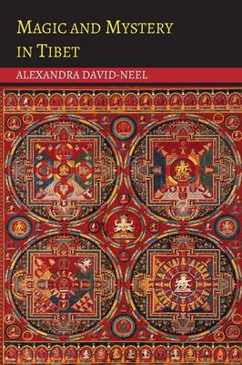 Magic and Mystery in Tibet (Paperback)