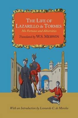 The Life of Lazarillo de Tormes; His Fortunes and Adversities (Paperback)