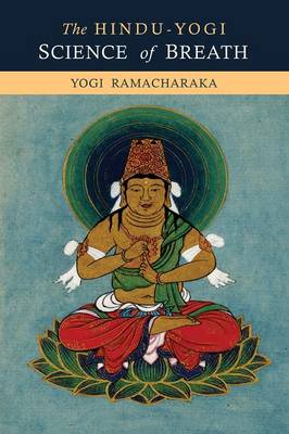 The Hindu-Yogi Science of Breath (Paperback)