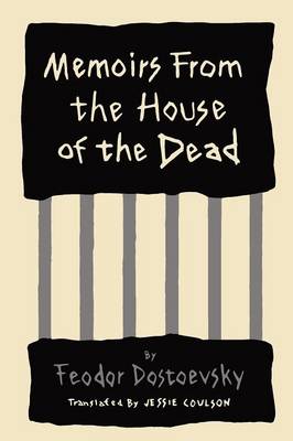 Memoirs from the House of the Dead (Paperback)
