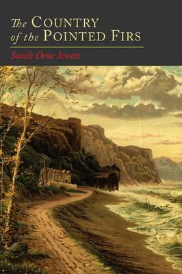 The Country of the Pointed Firs (Paperback)