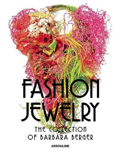 Fashion Jewelry: The Collection of Barbara Berger (Hardback)