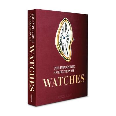 Impossible Collection of Watches FIRM SALE (Hardback)