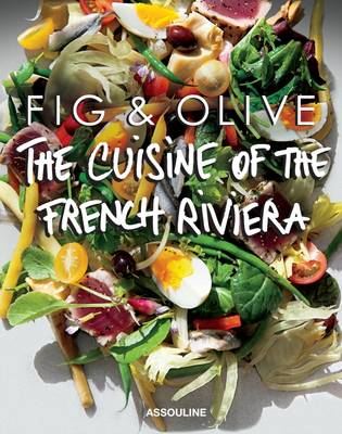 Fig and Olive: Cuisine of the French Riviera (Spiral bound)