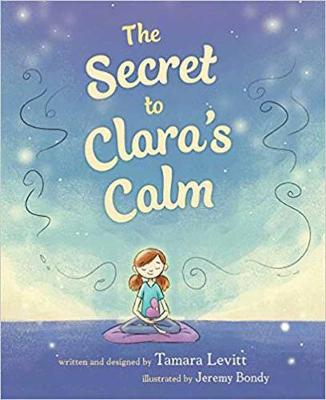 The Secret to Clara's Calm (Hardback)