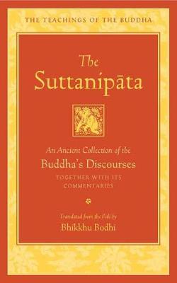 The Suttanipata: An Ancient Collection of Buddha's Discourses (Hardback)