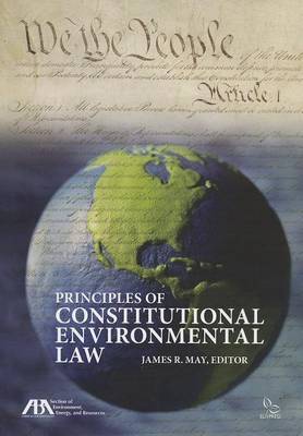 Principles of Constitutional Environmental Law (Paperback)