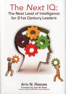 The Next IQ: The Next Level of Intelligence for 21st Century Leaders (Hardback)
