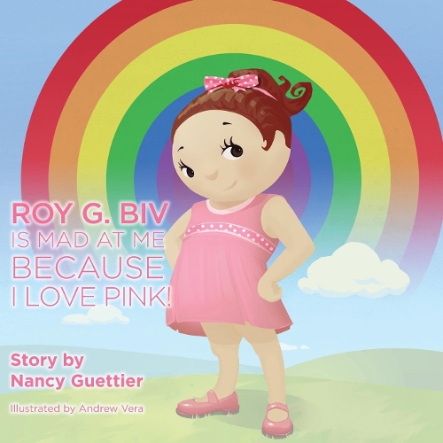 Roy G. Biv Is Mad at Me Because I Love Pink (Paperback)