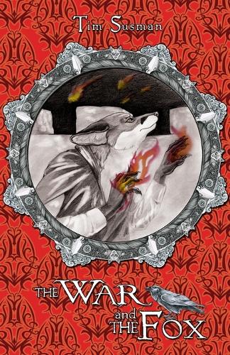 The War and the Fox: Calatians Book 3 - Calatians 3 (Paperback)