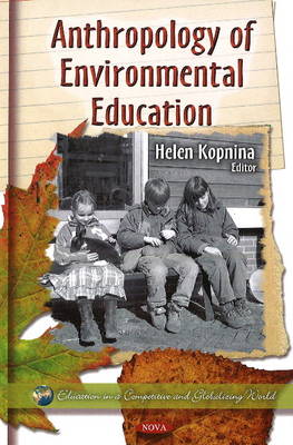 Anthropology of Environmental Education (Hardback)