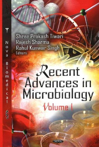 Recent Advances in Microbiology: Volume I (Hardback)