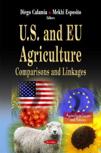U.S. & EU Agriculture: Comparisons & Linkages (Paperback)