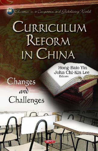 Curriculum Reform in China: Changes & Challenges (Hardback)