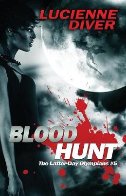 Blood Hunt - Latter-Day Olympians 5 (Paperback)