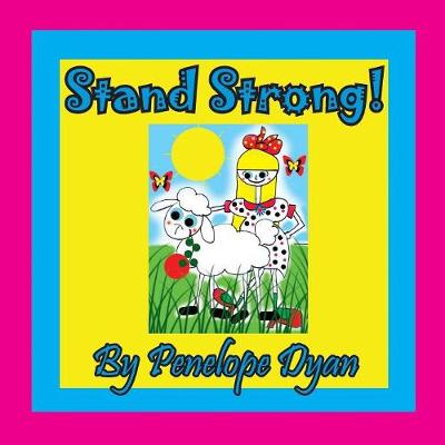 Stand Strong! (Paperback)