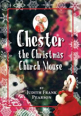 Chester the Christmas Church Mouse (Paperback)