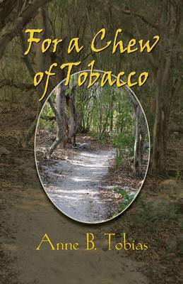 For a Chew of Tobacco (Paperback)