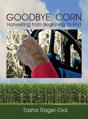 Goodbye Corn (Hardback)