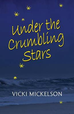 Under the Crumbling Stars (Paperback)