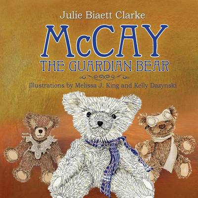McCay, the Guardian Bear (Paperback)