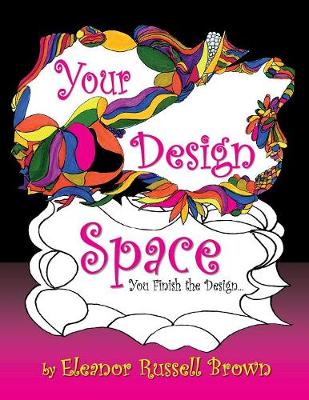 Your Design Space: You Finish the Design (Paperback)
