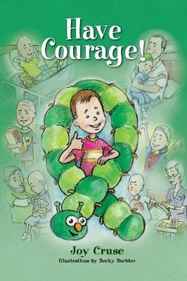 Have Courage! (Hardback)