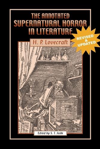 The Annotated Supernatural Horror in Literature: Revised and Enlarged (Paperback)