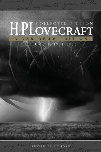 H.P. Lovecraft: Collected Fiction, Volume 3 (1931-1936): A Variorum Edition (Paperback)