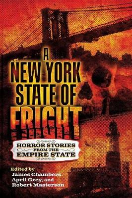 A New York State of Fright: Horror Stories from the Empire State (Paperback)